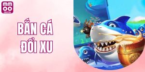 Bắn Cá Đổi Xu - Giải Trí Online Với Phần Thưởng Giá Trị