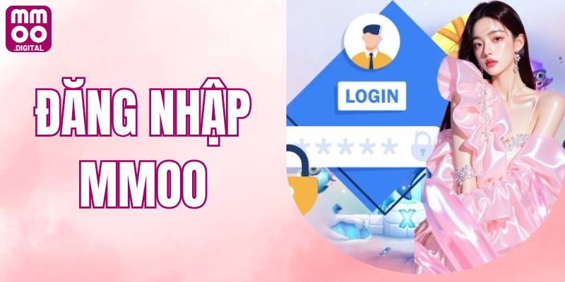 Hướng Dẫn Đăng Nhập MMOO An Toàn Và Nhanh Chóng