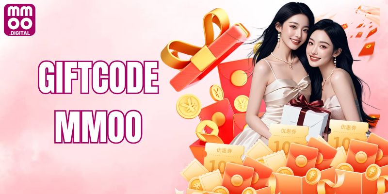Giftcode MMOO - Khui Trúng Hàng Ngàn Mã Chơi Thêm Hấp Dẫn
