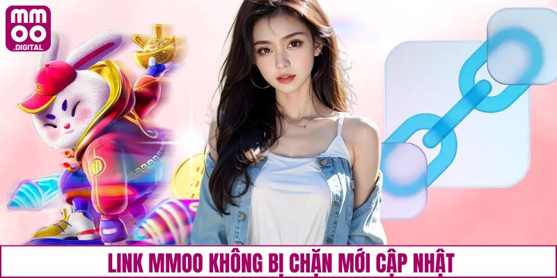 Link MMOO không bị chặn mới cập nhật