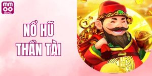 Nổ Hũ Thần Tài MMOO - Bùng Nổ Vận May, Rinh Ngay Kho Báu!