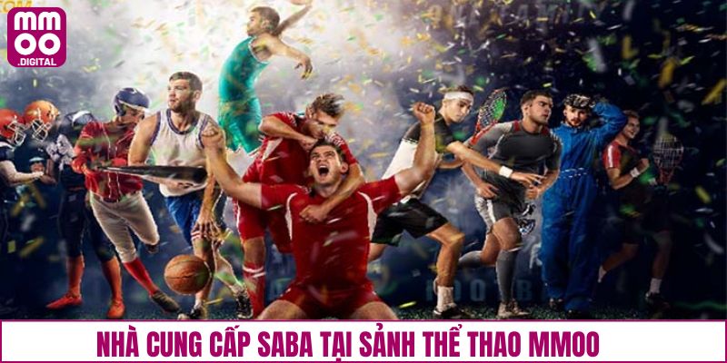 Sảnh cược SABA tại thể thao của MMOO