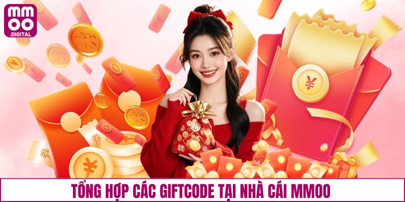 Tổng hợp các giftcode tại nhà cái MMOO